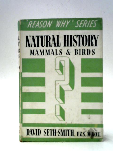 Natural History Birds and Mammals By David Seth-Smith