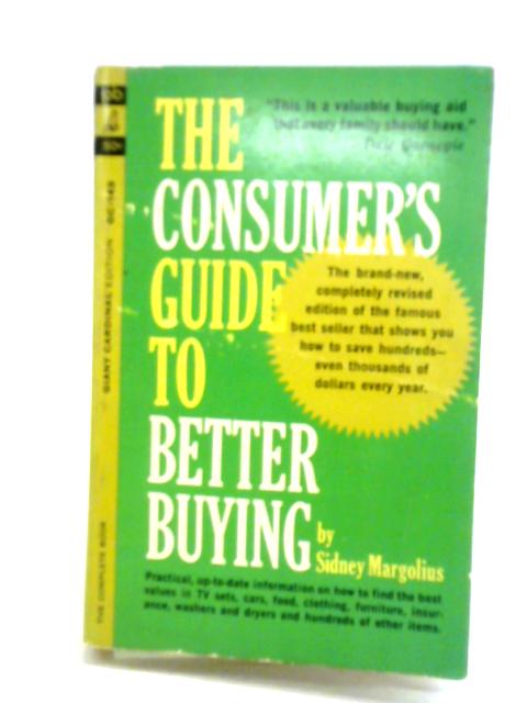 The Consumer's Guide to Better Buying par Sidney Margolius