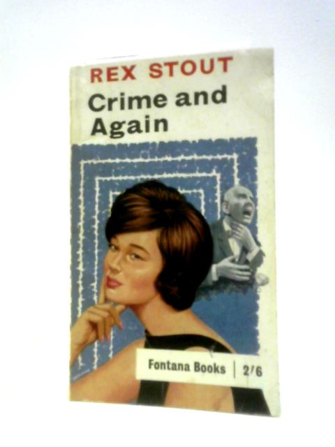 Crime and Again By Rex Stout