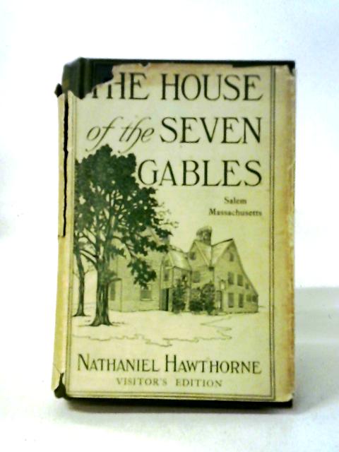 The House of the Seven Gables By Nathaniel Hawthorne