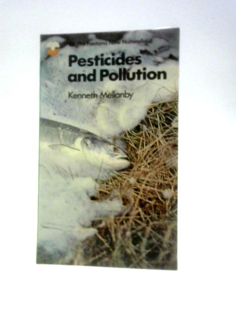 Pesticides and Pollution par Kenneth Mellanby