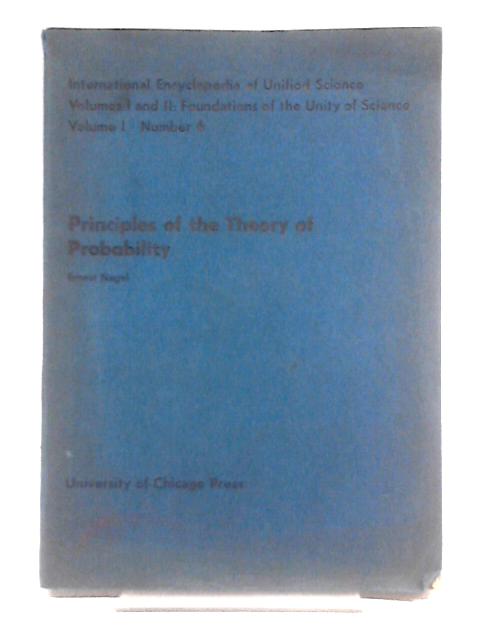 Principles Of The Theory Of Probability von Ernest Nagel