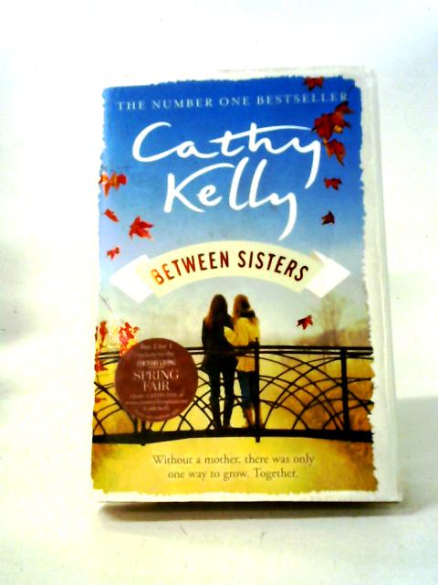 Between Sisters By Cathy Kelly