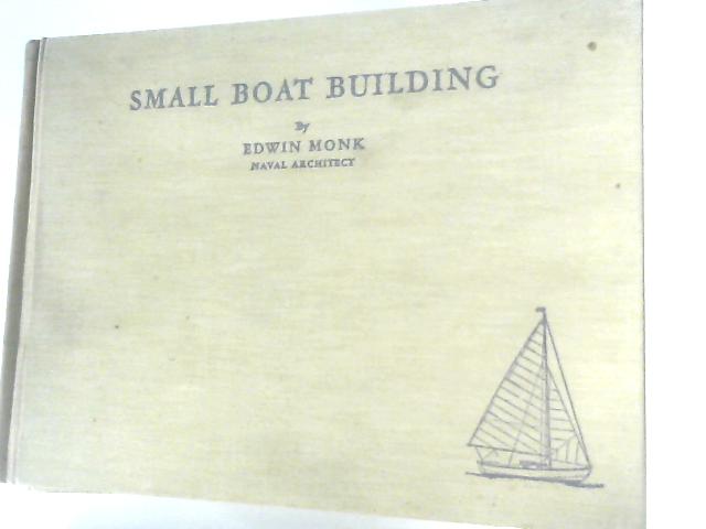 Small Boat Building for the Amateur par Edwin Monk