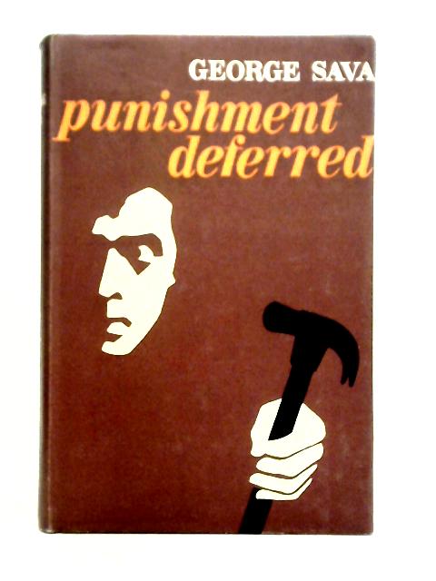 Punishment Deferred By George Sava