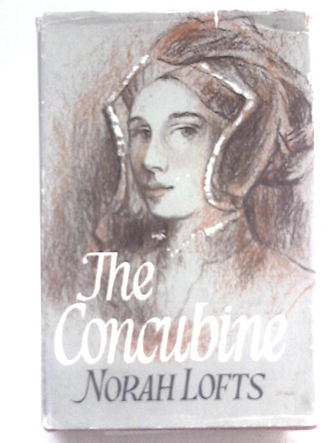 The Concubine By Norah Lofts