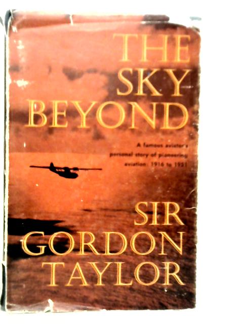 The Sky Beyond von Gordon Taylor