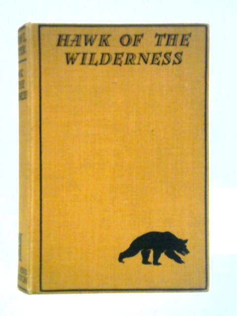 Hawk of the Wilderness von William L. Chester