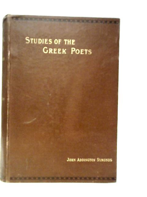 Studies of the Greek Poets, Vol.II par John Addington Symonds