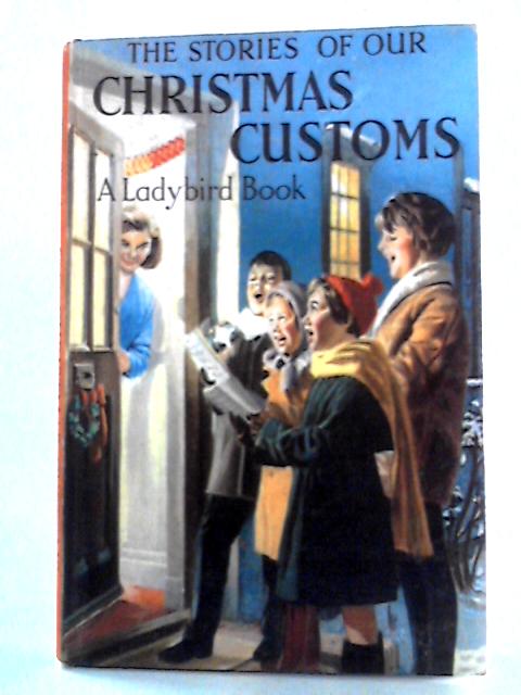 The Stories of our Christmas Customs par N. F. Pearson