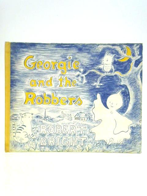 Georgie and the Robbers von Robert Bright