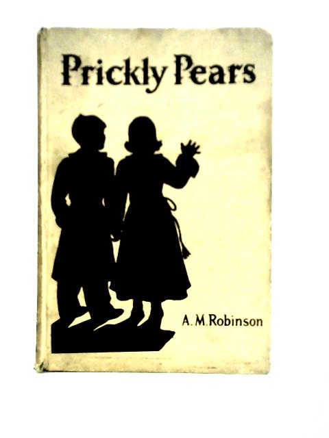 Prickly Pears By A. M. Robinson