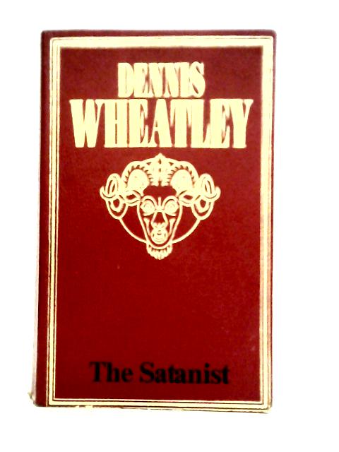 The Satanist von Dennis Wheatley