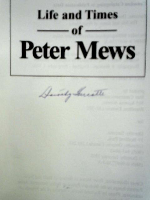 Life and times of Peter Mews By Dorothy Turcotte