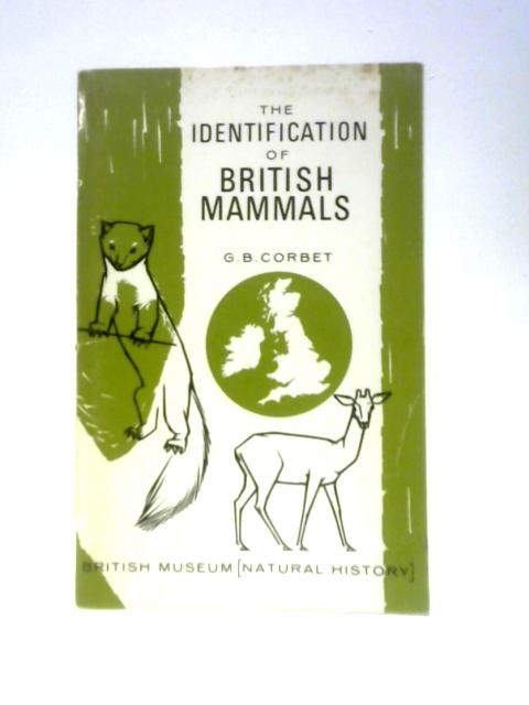 The Identification Of British Mammals von G. B.Corbet