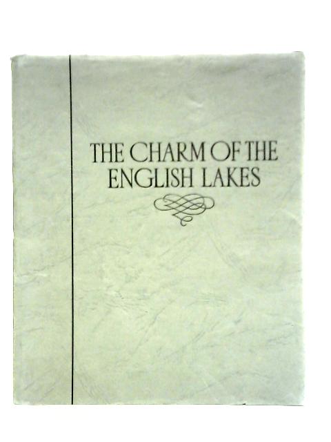 The Charm Of The English Lakes: A Book Of Photographs. By S. W. Colye