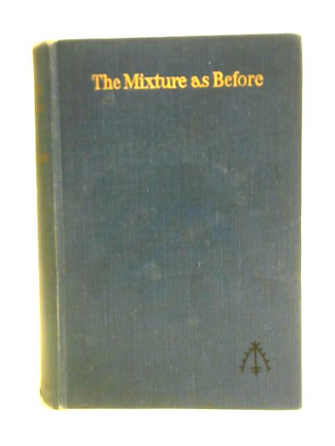 The Mixture As Before von W. Somerset Maugham