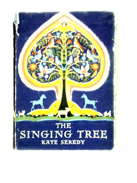 The Singing Tree By Kate Seredy