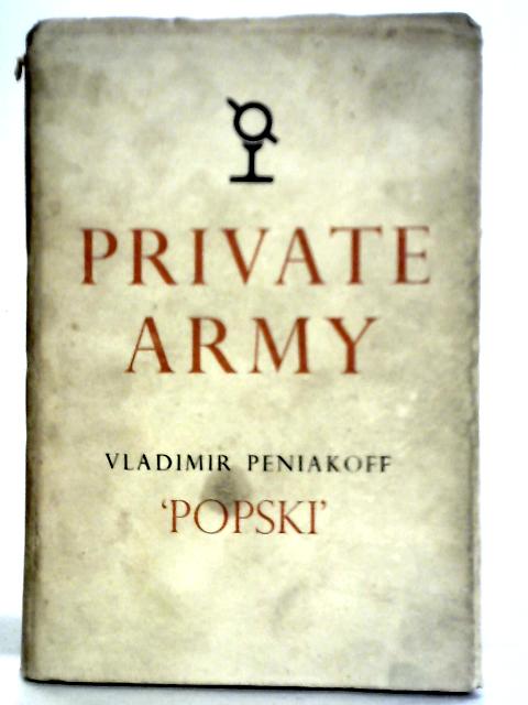 Private Army von Vladimir Peniakoff (Popski)