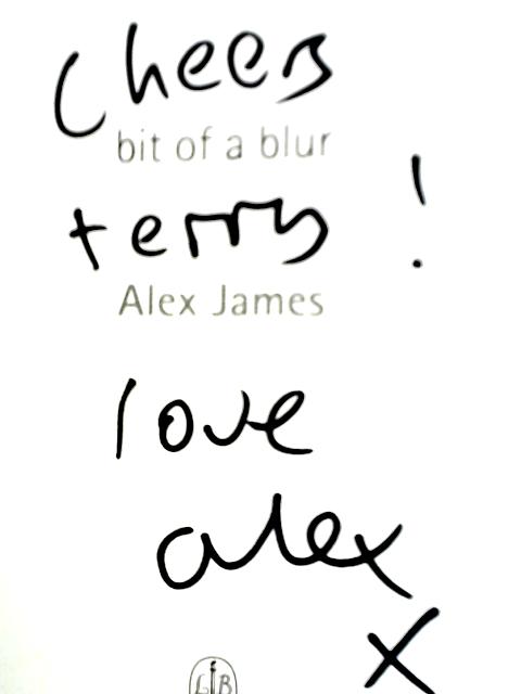 Bit Of A Blur: The Autobiography von Alex James