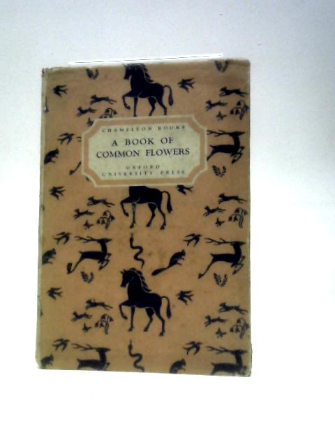 A Book of Common Flowers von Dorothy Bracher