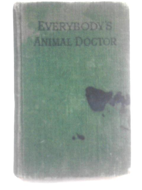 Everybody's Animal Doctor By Rosslyn Mannering