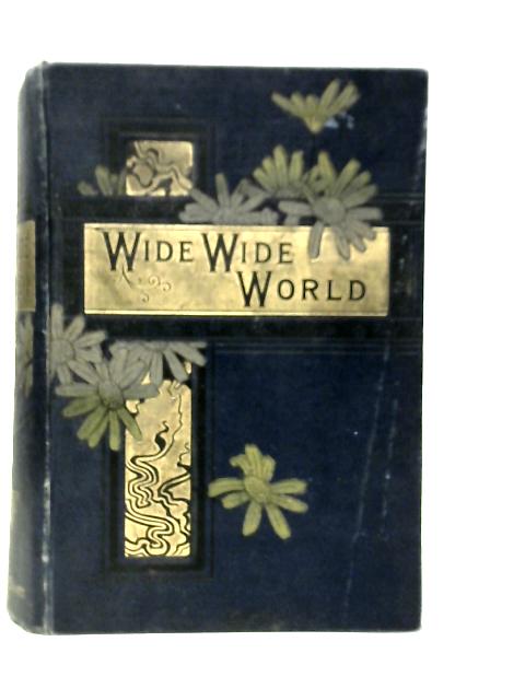 The Wide Wide World von Elizabeth Wetherell