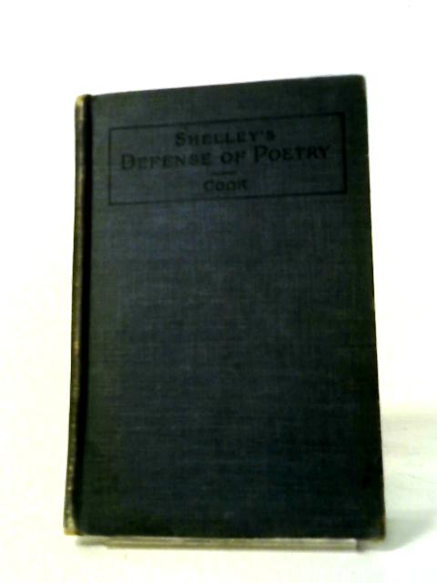 A Defense of Poetry von Albert S. Cook (ed.)