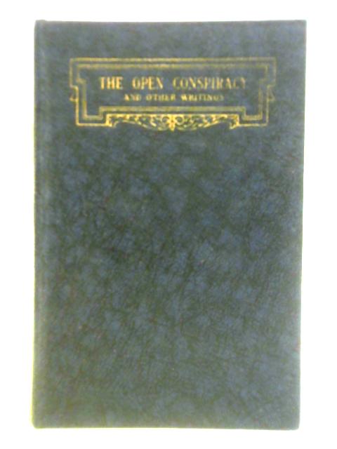 The Open Conspiracy and Other Writings von H. G. Wells