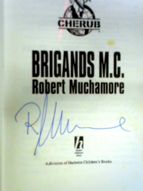 Brigands M.C. von Robert Muchamore