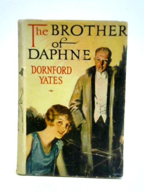 The Brother of Daphne By Dornford Yates