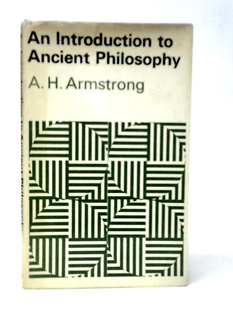 An Introduction to Ancient Philosophy von A.H.Armstrong