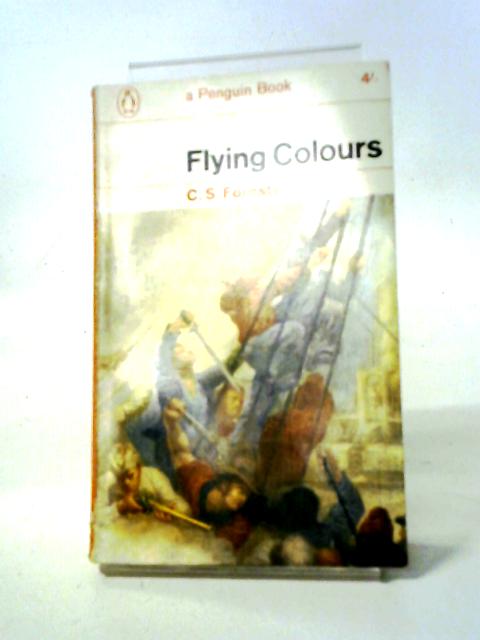 Flying Colours von C S Forester
