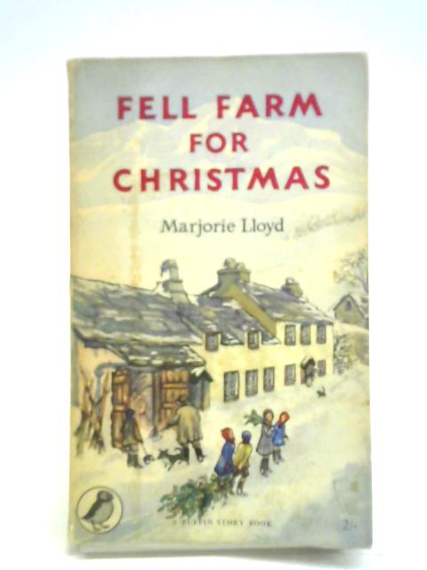 Fell Farm for Christmas By Marjorie Lloyd