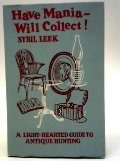 Have Mania... Will Collect! By Sybil Leek