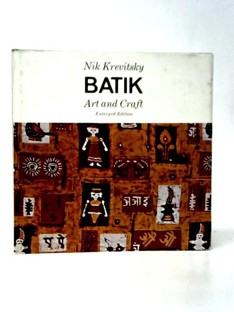 Batik: Art and Craft von Nik Krevitsky