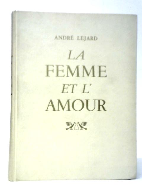 La Femme et L'Amour von Andre Lejard