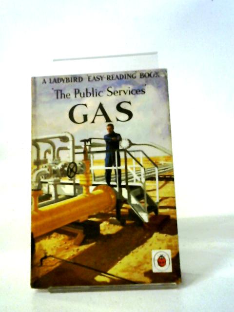 The Public Services: Gas (Ladybird Books) von Ina Havenhand