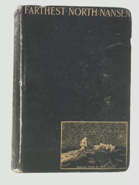 Farthest North" Being The Record Of A Voyage Of Exploration Of The Ship Fram 1893-96 And Of A Fifteen Months' Sleigh Journey By Dr. Nansen And Lieut. Johansen Volume II von Dr. Fridtjof Nansen