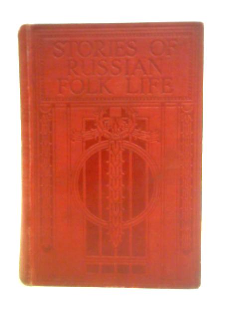 Stories of Russian Folk-Life von Donald A. Mackenzie