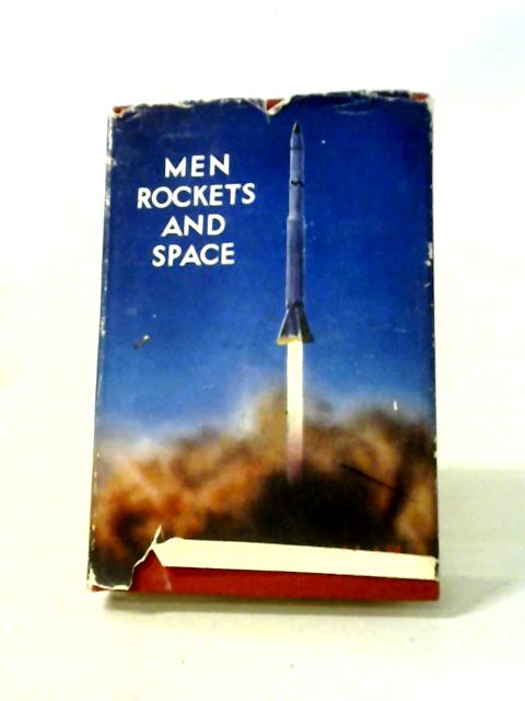 Men, Rocket and Space von Lloyd Mallan