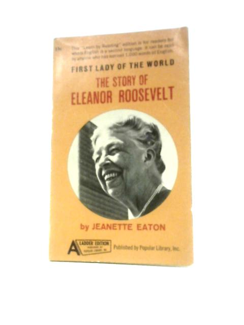 The Story of the Eleanor Roosevelt von Jeanette Eaton