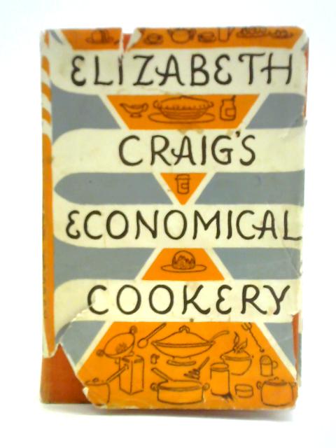 Elizabeth Craig's Economical Cookery von Elizabeth Craig