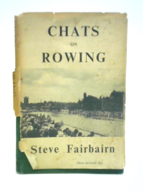 Chats on Rowing von Steve Fairbairn