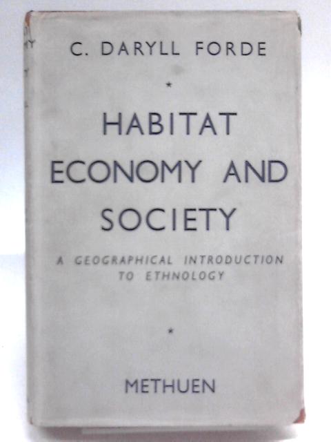 Habitat, Economy and Society par C. Daryll Forde