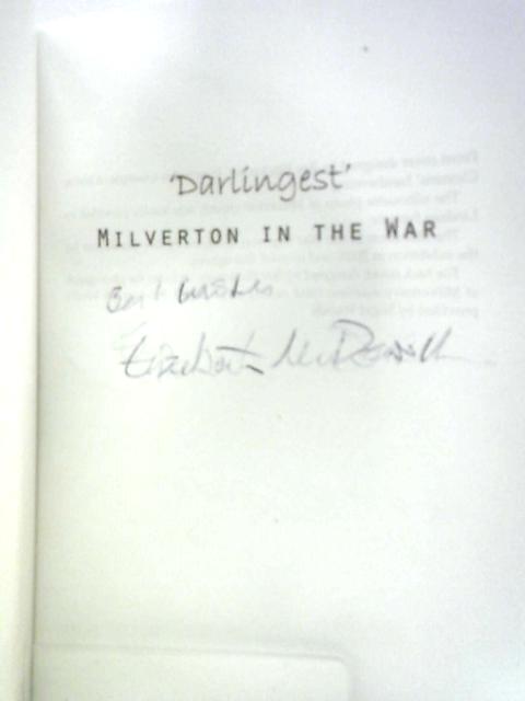 Darlingest Milverton in the War By Elizabeth McDowell