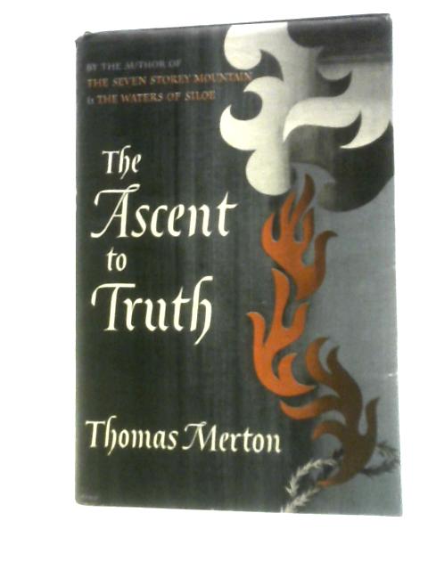 The Ascent to Truth von Thomas Merton