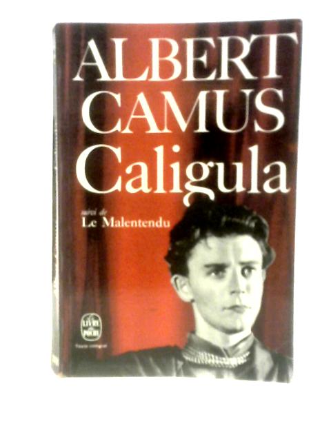 Caligula Suivi De Le Malentendu von Albert Camus