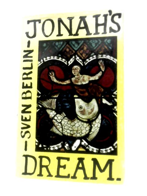 Jonah's Dream: A Meditation On Fishing. With 52 Drawings By The Author von Sven Berlin