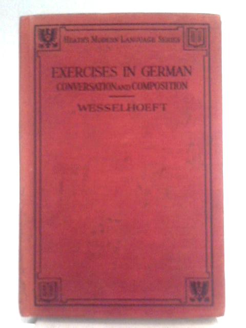 Exercises in German Conversation and Composition von E. C. Wesselhoeft